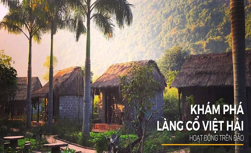 Làng chài Việt Hải (Cát Bà): Review từ A - Z 6 Làng cổ Việt Hải